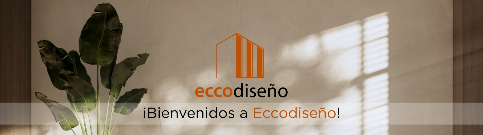 ¡Bienvenidos a Eccodiseño! Logo de Eccodiseño sobre un muro con luz natural